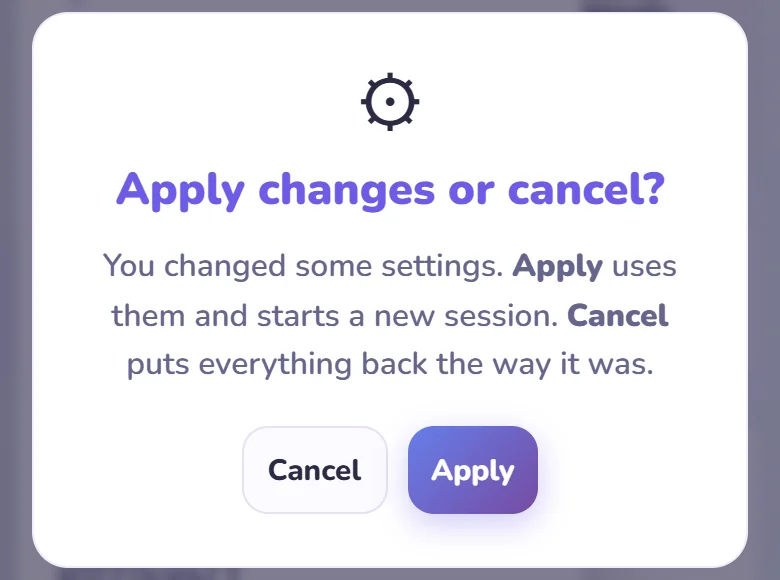 A small dialog reading Apply changes or cancel? with Cancel and Apply buttons.